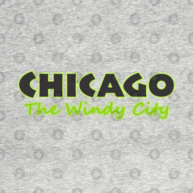 Chicago the Windy City by Dale Preston Design